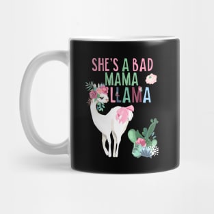 Funny Shes a Bad Mama Llama Mug